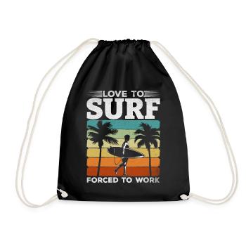 Surfer Love To Surf Forced To Work - Surfer - Turnbeutel - Schwarz - Vorne