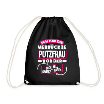 Verrückte Putzfrau Lustiges Putzfrauen Geschenk - Turnbeutel - Schwarz - Vorne