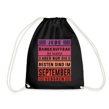 Banker Geburtstag September geboren Bankkauffrau - Turnbeutel - Schwarz - Vorne