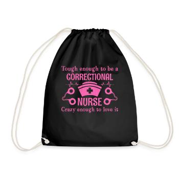 Though Enough To Be A Correctional Nurse - Drawstring Bag - black - Front