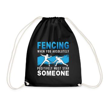 Fencing When You Absolutely Must Sword Duel Fencer - Turnbeutel - Schwarz - Vorne