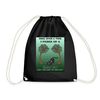 Once upon a time I picked up a black cat the rest - Drawstring Bag - black - Front