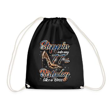 Steppin Into My 77th Birthday 77. Geburtstags - Drawstring Bag - black - Front