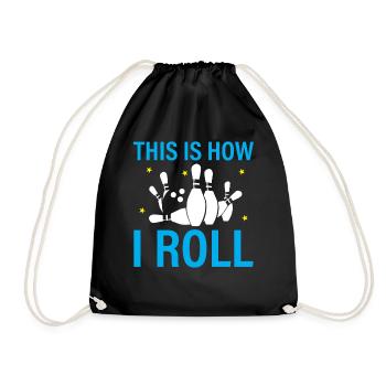 This Is How I Bowl - Bowling - Drawstring Bag - black - Front