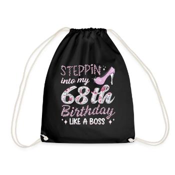 Steppin Into My 68th Birthday 68. Geburtstags - Drawstring Bag - black - Front