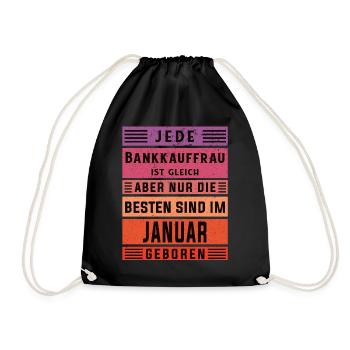Banker Geburtstag Januar geboren Bankkauffrau - Turnbeutel - Schwarz - Vorne