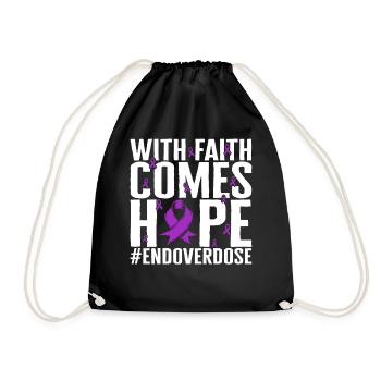 Drogen-Überdosis-Awareness-Shirt, mit Faith Comes - Turnbeutel - Schwarz - Vorne