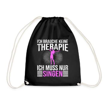 Singen Therapie Spruch - Turnbeutel - Schwarz - Vorne