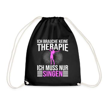 Singen Therapie Spruch - Turnbeutel - Schwarz - Vorne
