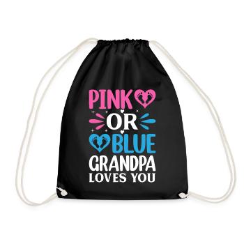Pink Or Blue Grandpa Loves You - Gender Reveal - Turnbeutel - Schwarz - Vorne