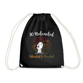 30 Melanated Educated & Elevated Juneteenth - Drawstring Bag - black - Front