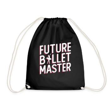 Future ballet master - ballet dancer ballet - Drawstring Bag - black - Front