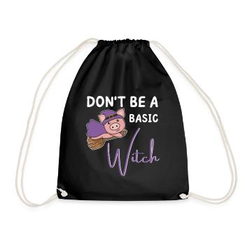 Schwein Halloween Hexen don't be a basic witch - Turnbeutel - Schwarz - Vorne
