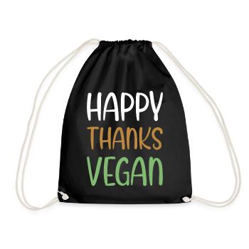 Happy Thanks Vegan - Thanksgiving - Drawstring Bag - black - Front