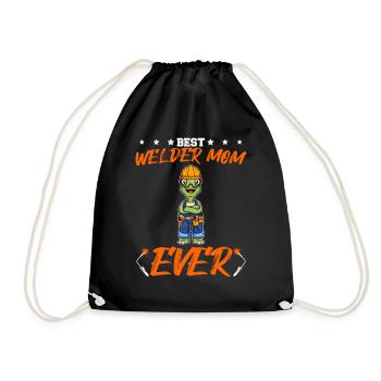 Best Welder Mom Ever Metal Work Crafts Mother - Drawstring Bag - black - Front