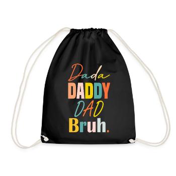Vatertag Dada Papa Papa Bruh Lustiger Vatertag - Turnbeutel - Schwarz - Vorne