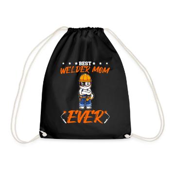 Best Welder Mom Ever Metal Work Crafts Mother - Drawstring Bag - black - Front