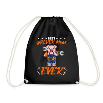 Best Welder Mom Ever Metal Work Crafts Mother - Drawstring Bag - black - Front
