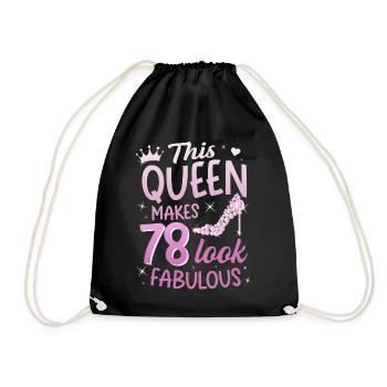 This Queen makes 78 look Fabulous 78th birthday - Drawstring Bag - black - Front