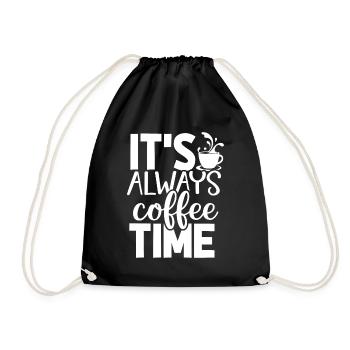 It's Always Coffee Time - Drawstring Bag - black - Front
