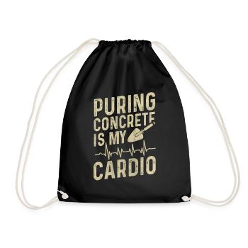 Puring Concrete Is My Cardio Betonbauer - Turnbeutel - Schwarz - Vorne