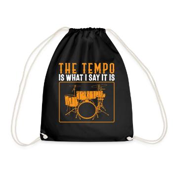 Drummer Shirt, The Tempo Is What I Say It Is, - Drawstring Bag - black - Front