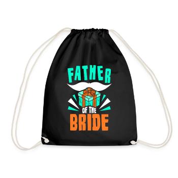 Bride Father Party Brides Wedding Marriage - Drawstring Bag - black - Front