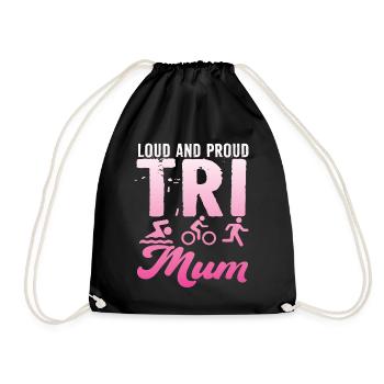 Loud and proud Tri Mum triathlete - Drawstring Bag - black - Front