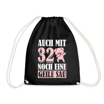 Auch Mit 32 Noch Eine Geile Sau Schwein 32nd - Turnbeutel - Schwarz - Vorne