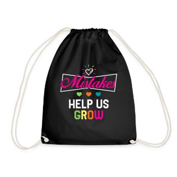Positivity Shirt, Mistakes Help Us Grow Tee, - Drawstring Bag - black - Front