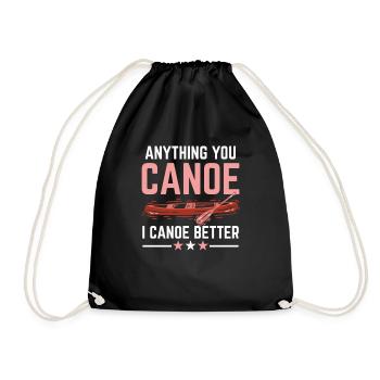Canoeing Everything you can do, I can do better p - Drawstring Bag - black - Front
