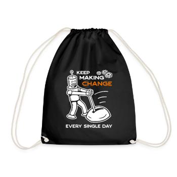 Keep Making Change Every Single Day - 6 - Drawstring Bag - black - Front