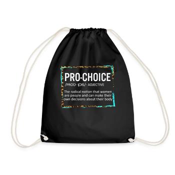 Pro Choice Definition TShirt, Pro Choice Shirt, - Turnbeutel - Schwarz - Vorne