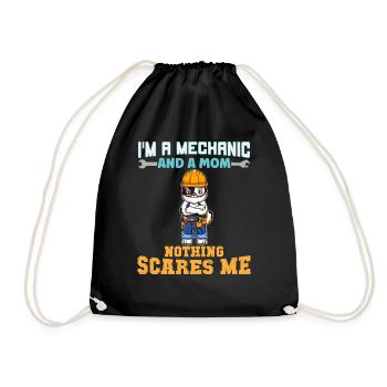 I'm A Mechanic And A Mom Nothing Scares Me - Turnbeutel - Schwarz - Vorne