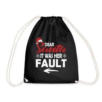 Dear Santa Claus, it was her fault - Drawstring Bag - black - Front
