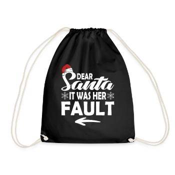 Dear Santa Claus, it was her fault - Drawstring Bag - black - Front