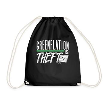 Greenflation is theft green energy inflation - Drawstring Bag - black - Front