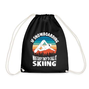 If Snowboarding Was Easy They'd Call It Skiing - Turnbeutel - Schwarz - Vorne