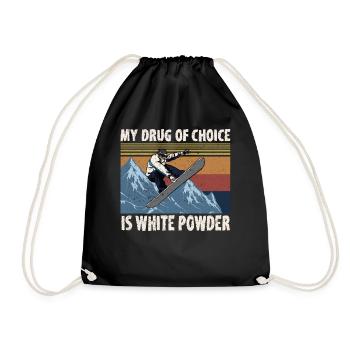 My Drug Of Choice Is White Powder Snowboarding - Drawstring Bag - black - Front