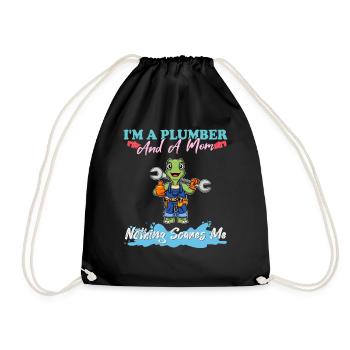 I'm A Plumber And A Mom Nothing Scares Me - Turnbeutel - Schwarz - Vorne