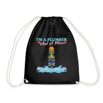 I'm A Plumber And A Mom Nothing Scares Me - Turnbeutel - Schwarz - Vorne