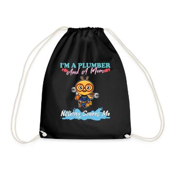 I'm A Plumber And A Mom Nothing Scares Me - Turnbeutel - Schwarz - Vorne