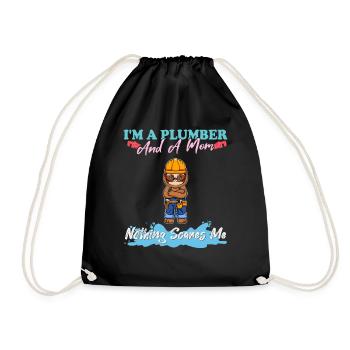 I'm A Plumber And A Mom Nothing Scares Me - Turnbeutel - Schwarz - Vorne
