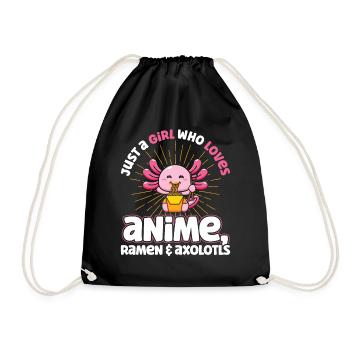 Just A Girl Who Loves Anime Ramen and Axolotls - Turnbeutel - Schwarz - Vorne