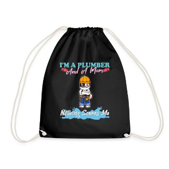 I'm A Plumber And A Mom Nothing Scares Me - Turnbeutel - Schwarz - Vorne