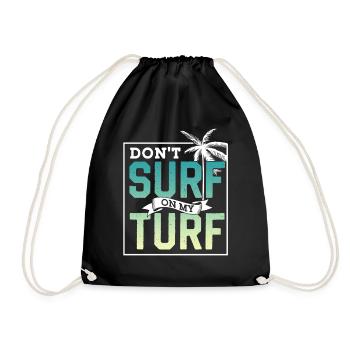 Surf Nicht In Meinem Revier Surfing Surfer - Turnbeutel - Schwarz - Vorne