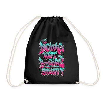 Doing Hot B-Girl Stuff - Breakdance Hip Hop - Drawstring Bag - black - Front
