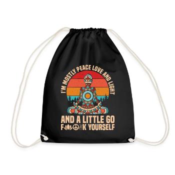 I'm Mostly Peace Love And Light And A Little Go Yo - Drawstring Bag - black - Front