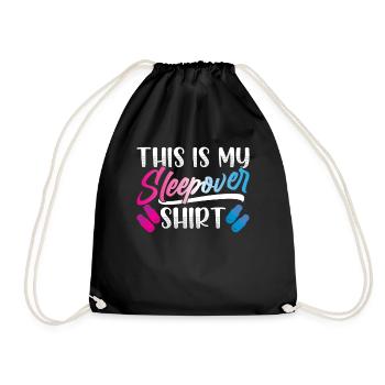 This is my sleepover shirt party to stay - Drawstring Bag - black - Front