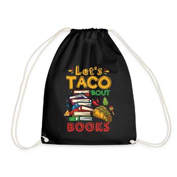 Let's Taco Bout Books Book Lovers - Drawstring Bag - black - Front